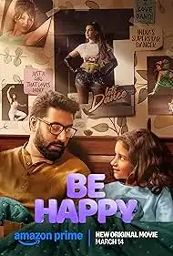 Be Happy 2025 Full Movie Download Free HD AMZN WEB-DL [Multi Audio]