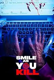 Smile as You Kill 2023 Full Movie Download Free HD WebRip